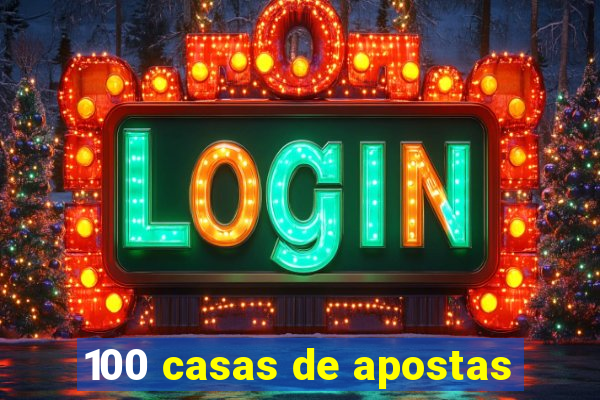 100 casas de apostas